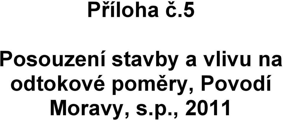 vlivu na odtokové
