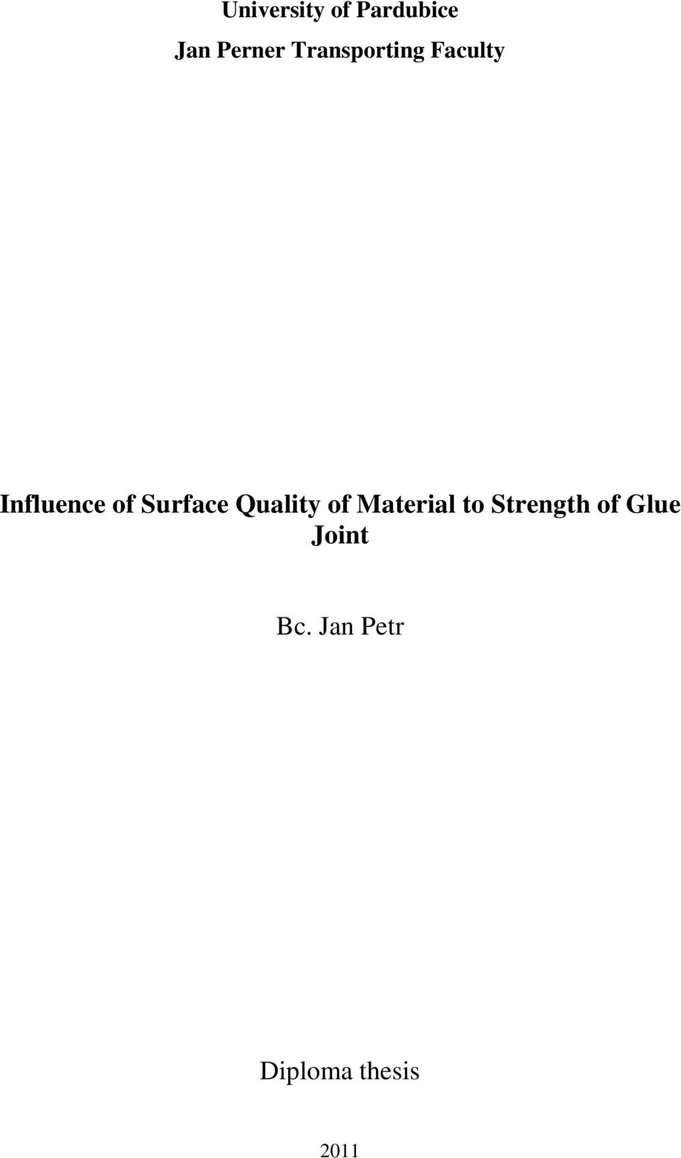 Surface Quality of Material to