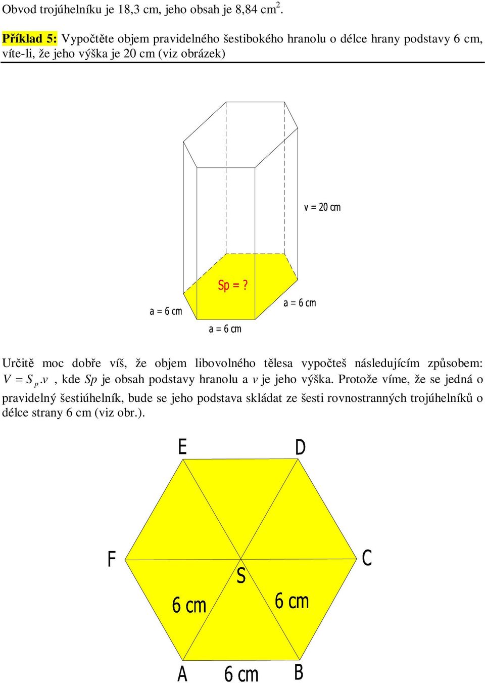 iz obrázek Urit moc dobe íš, že objem liboolného tles yoteš následjícím zsobem: V.