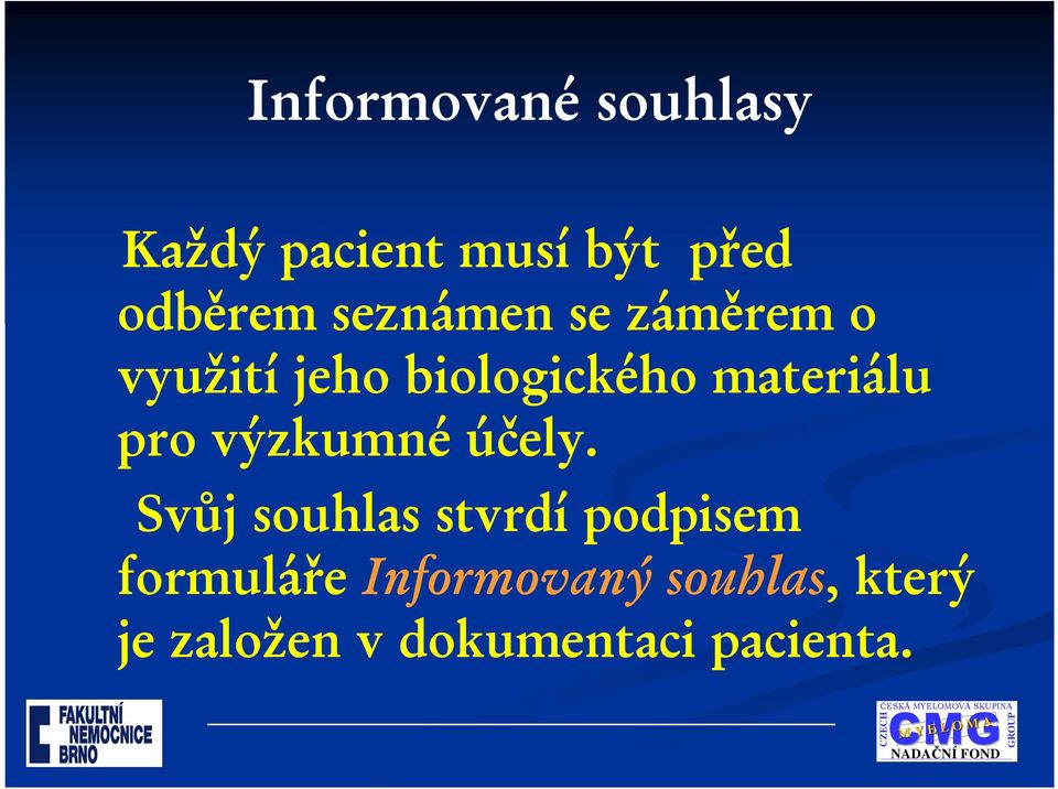 pro výzkumné účely.
