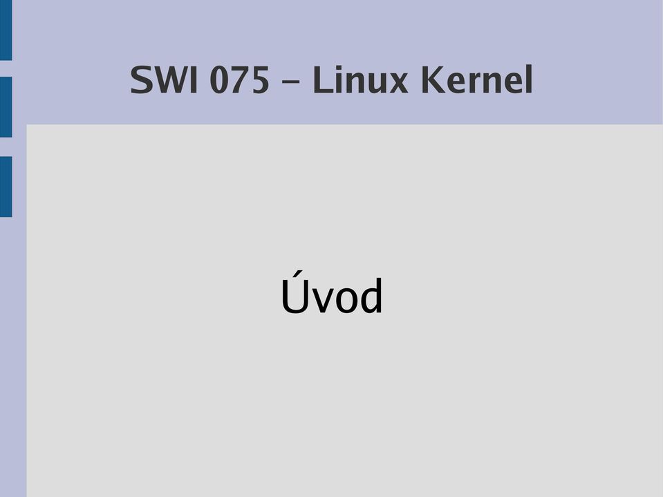 Kernel