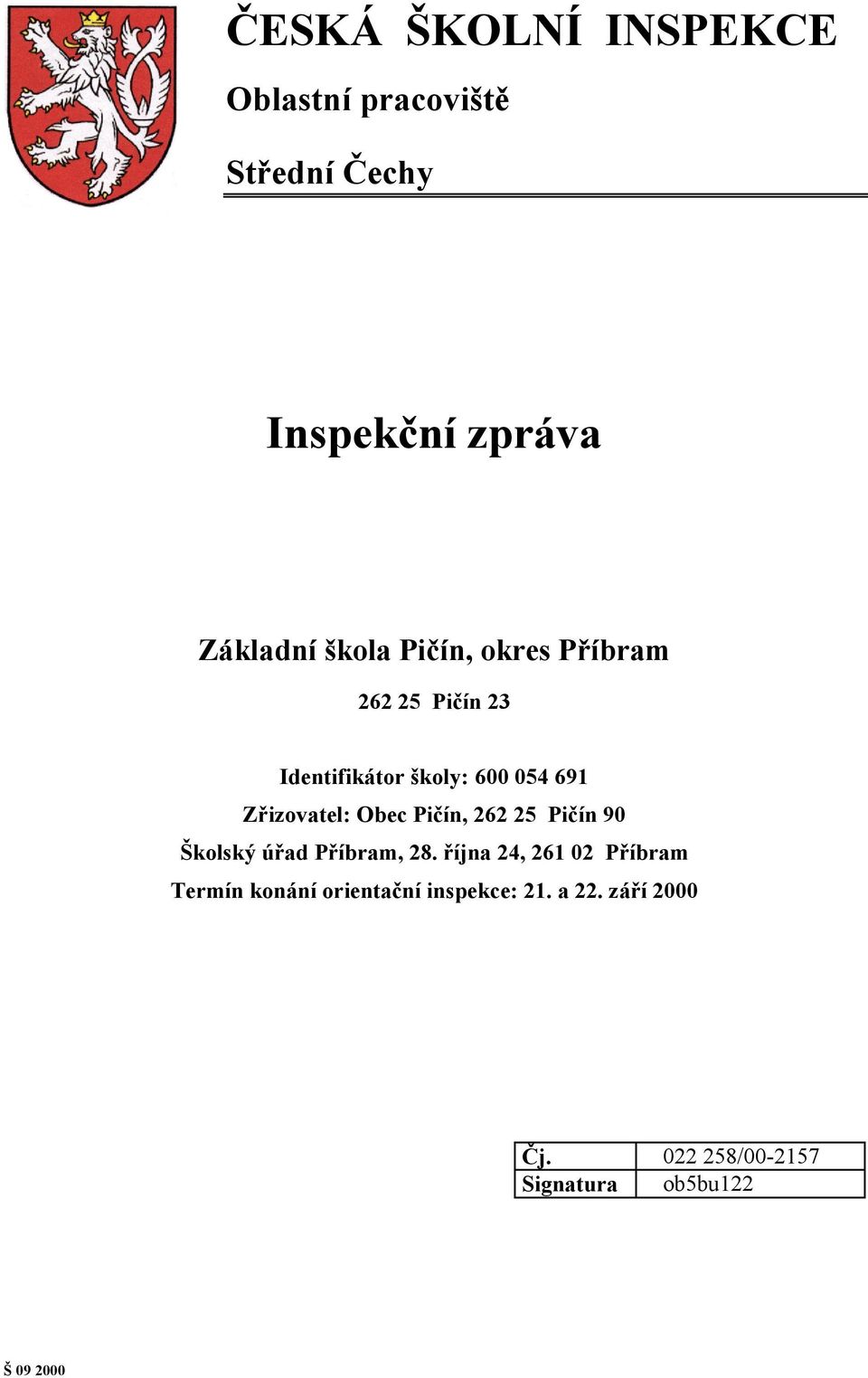 Pičín, 262 25 Pičín 90 Školský úřad Příbram, 28.