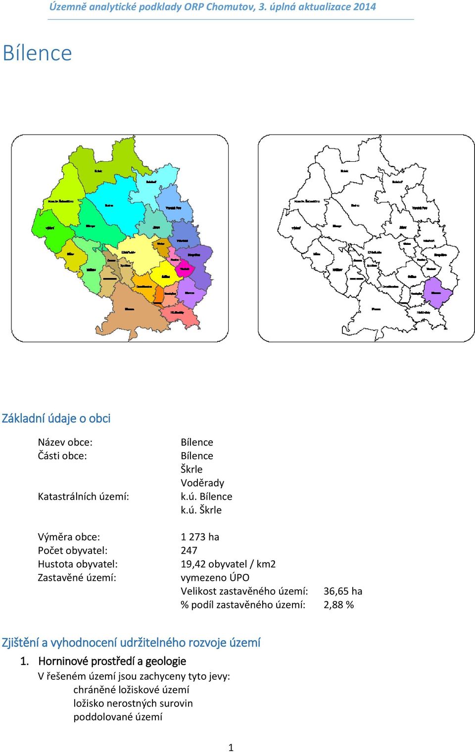 emí: Bílence Bílence Škrle Voděrady k.ú.