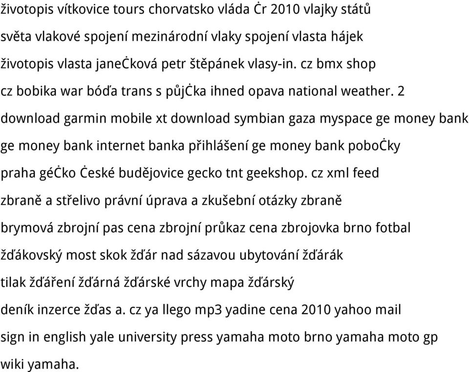 2 download garmin mobile xt download symbian gaza myspace ge money bank ge money bank internet banka přihlášení ge money bank pobočky praha géčko české budějovice gecko tnt geekshop.