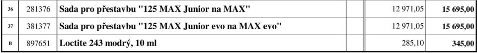 přestavbu "25 MAX Junior evo na MAX evo" 2