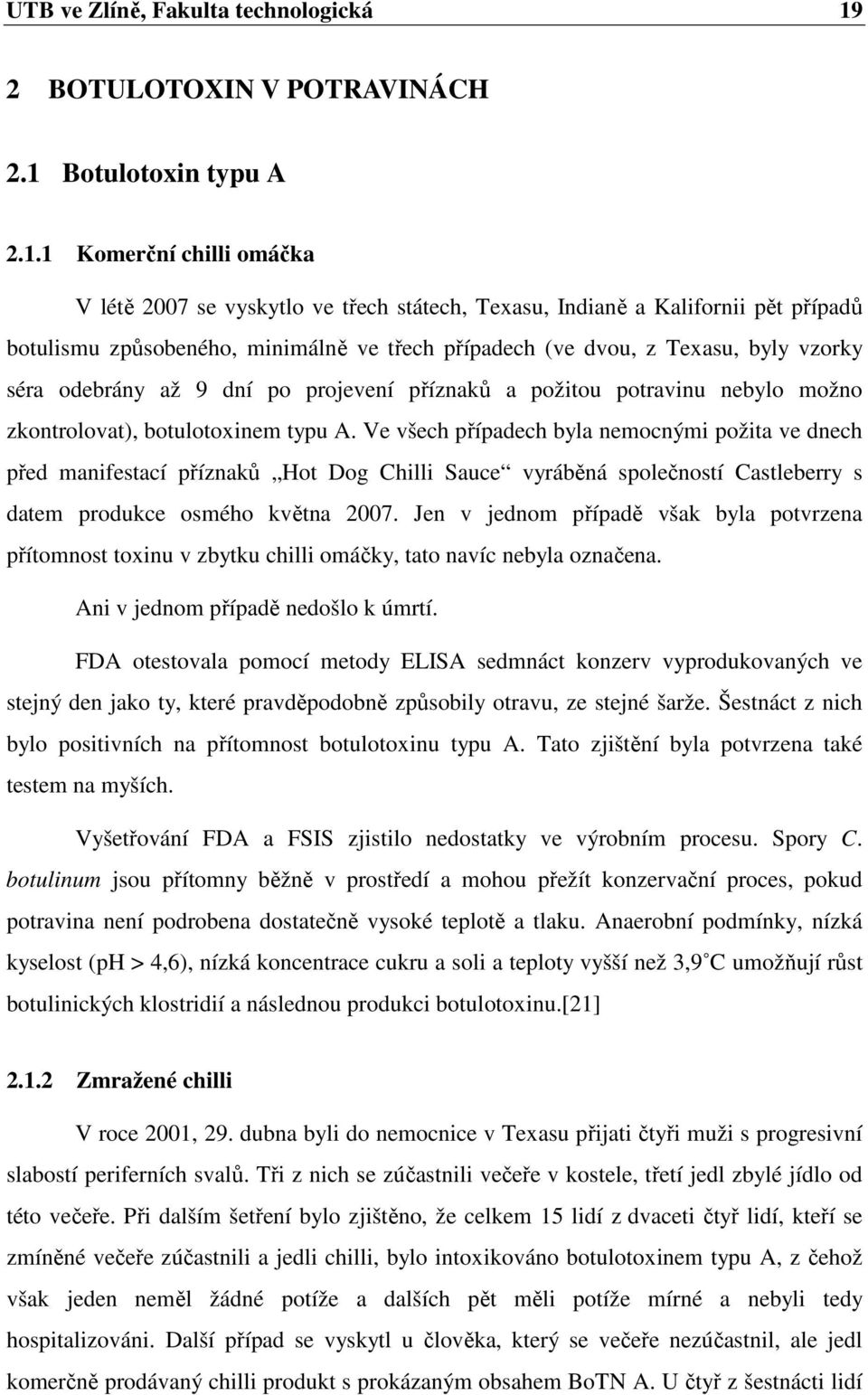 Botulotoxin typu A 2.1.