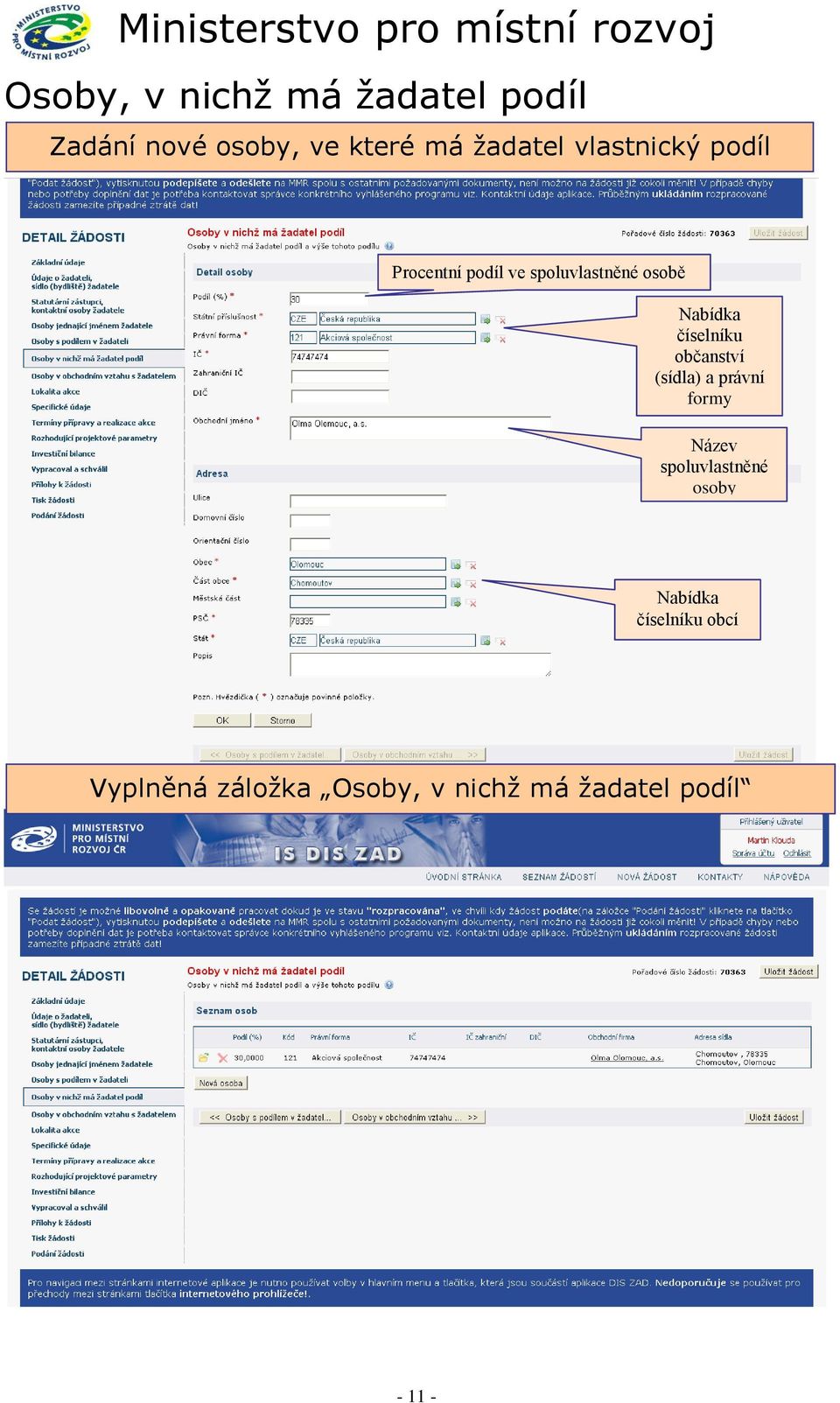 číselníku občanství (sídla) a právní formy Název spoluvlastněné osoby