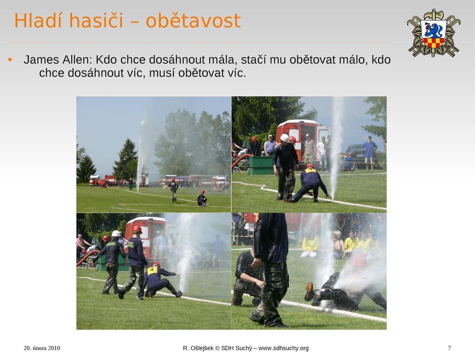 stačí mu obětovat málo, kdo chce