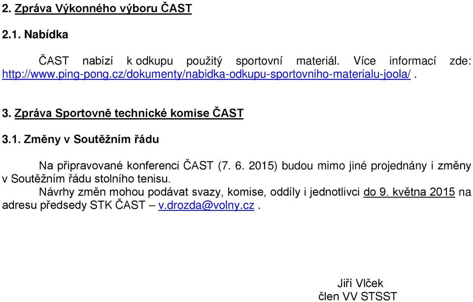 Změny v Soutěžním řádu Na připravované konferenci ČAST (7. 6.
