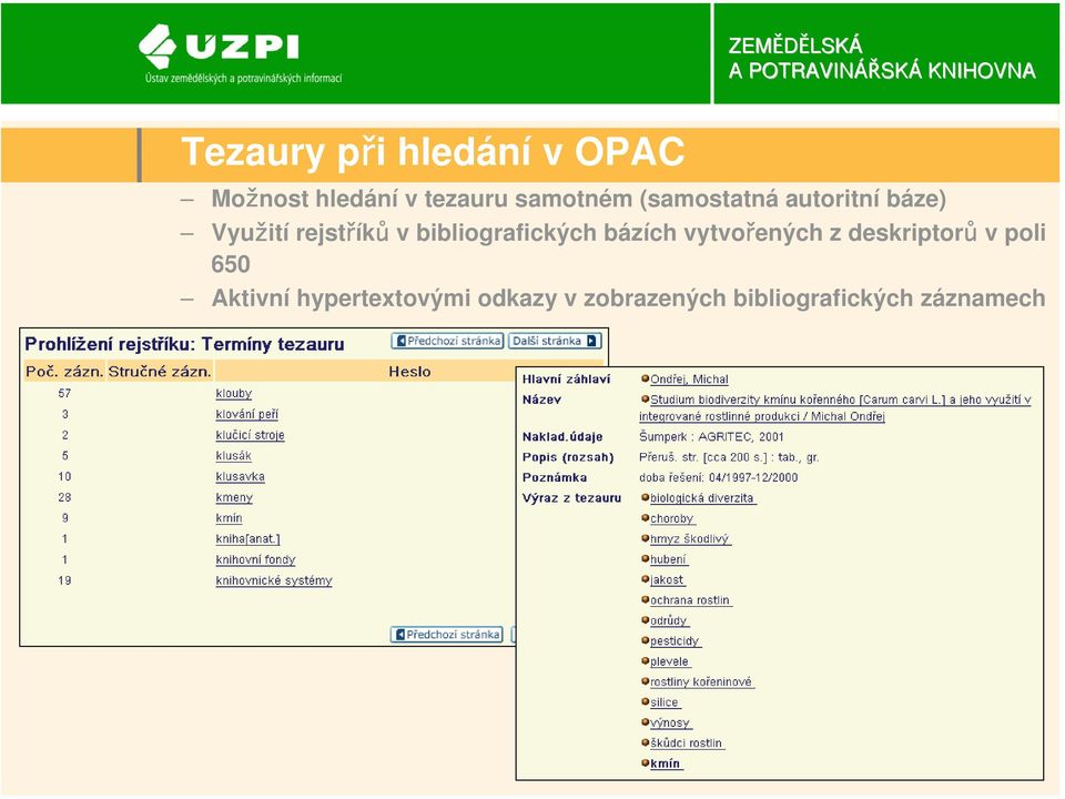 bibliografických bázích vytvořených z deskriptorů v poli 650