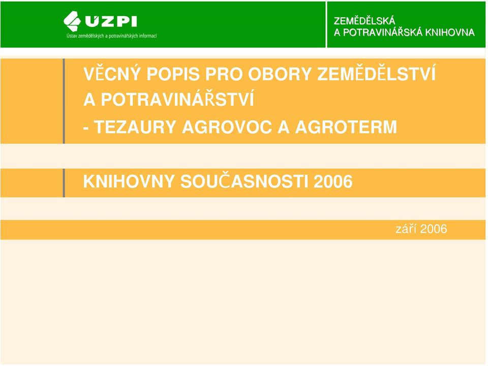 - TEZAURY AGROVOC A AGROTERM