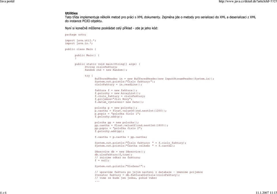 *; public class Main { public Main() { public static void main(string[] args) { String cislofaktury; Random rnd = new Random(); try { BufferedReader in = new BufferedReader(new