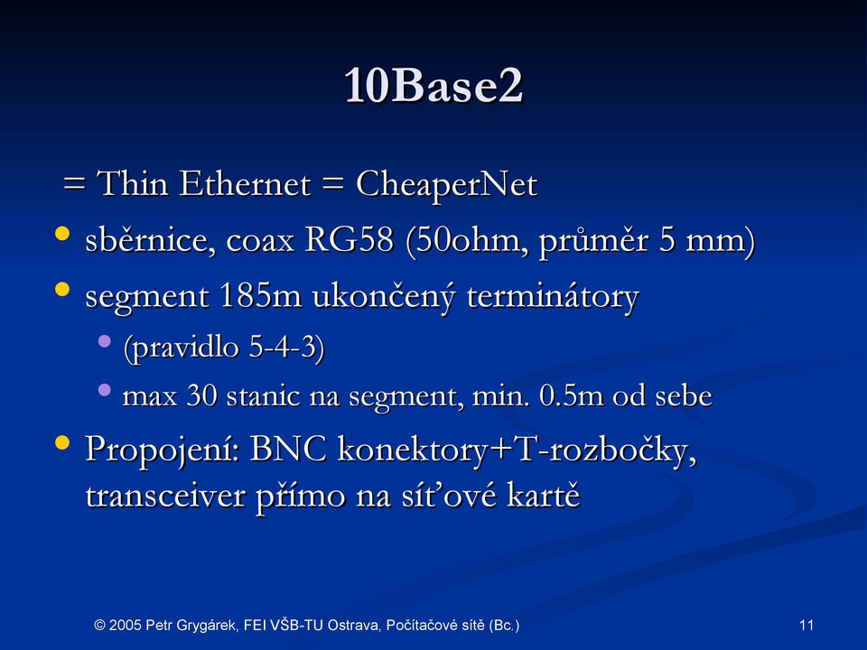 (pravidlo 5-4-3) max 30 stanic na segment, min. 0.