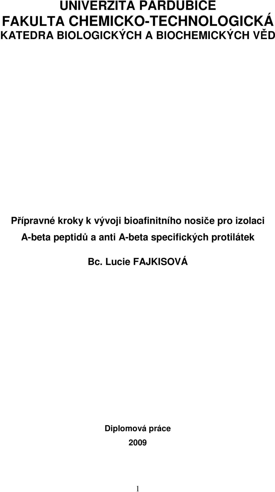 bioafinitního nosiče pro izolaci A-beta peptidů a anti A-beta
