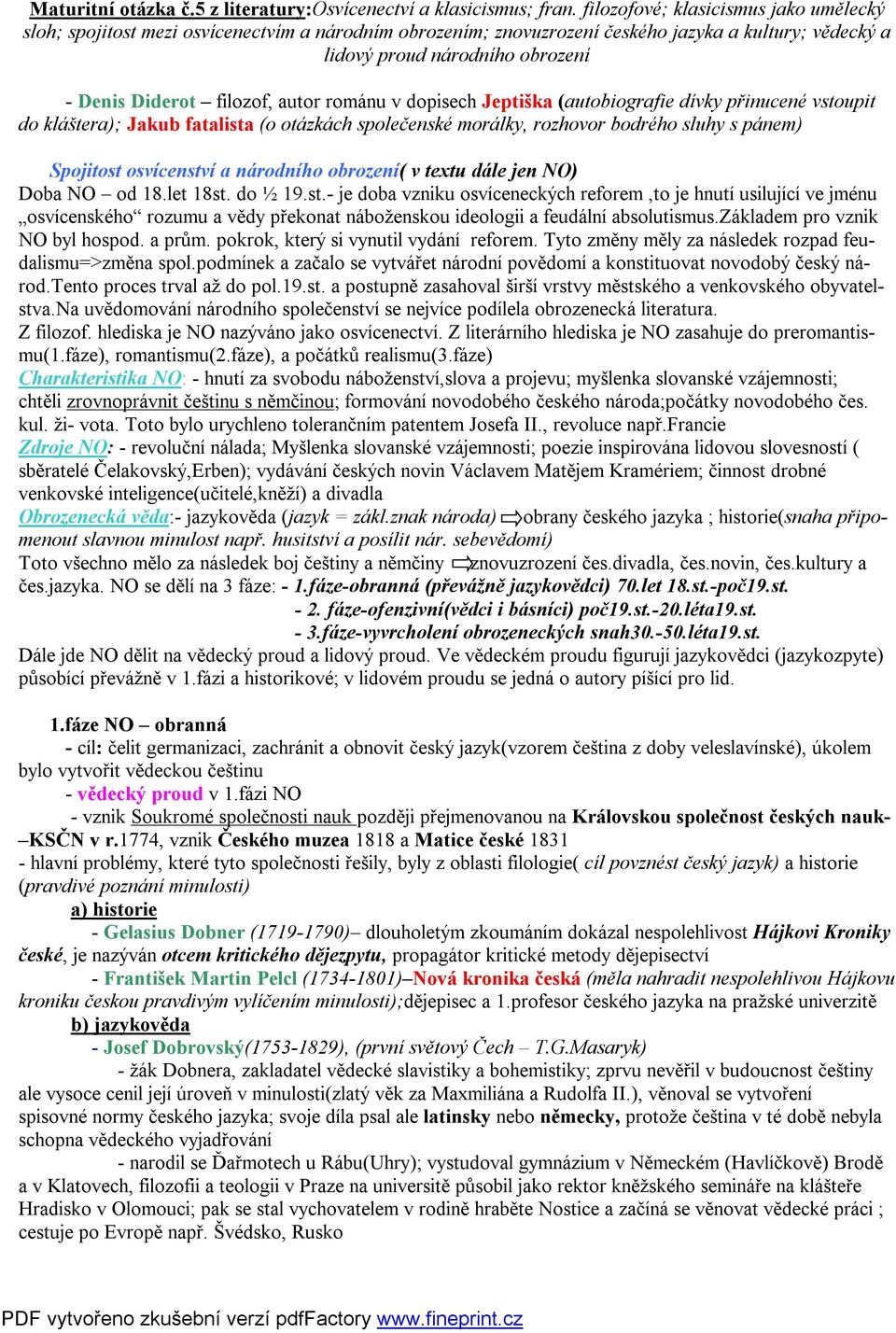 základem pro vznik NO byl hospod. a prům. pokrok, který si vynutil vydání reforem. Tyto změny měly za následek rozpad feudalismu=>změna spol.