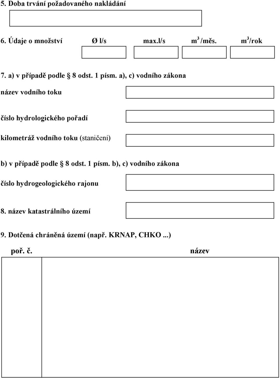 a), c) vodního zákona název vodního toku číslo hydrologického pořadí kilometráž vodního toku