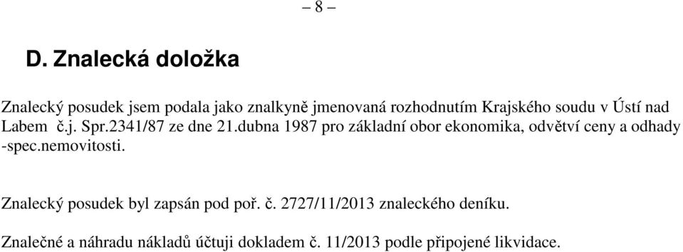 dubna 1987 pro základní obor ekonomika, odvětví ceny a odhady -spec.nemovitosti.