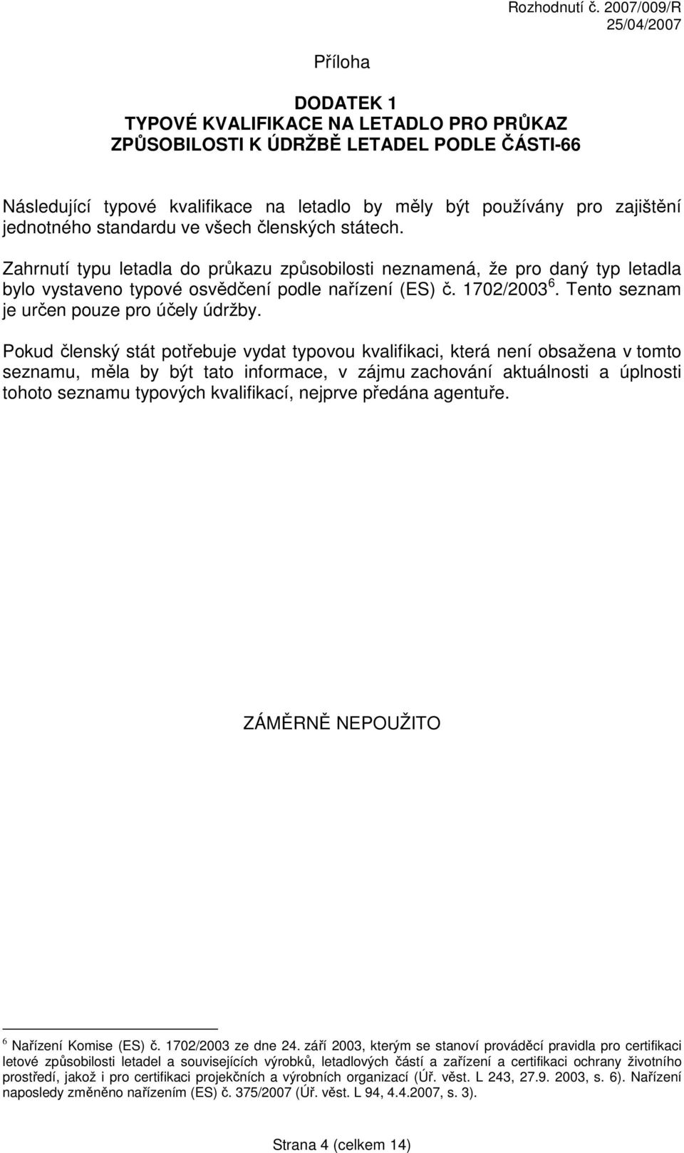 Tento seznam je určen pouze pro účely údržby.