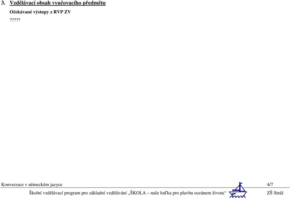 Očekávané výstupy z RVP ZV?