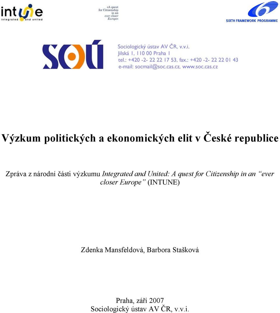 Citizenship in an ever closer Europe (INTUNE) Zdenka