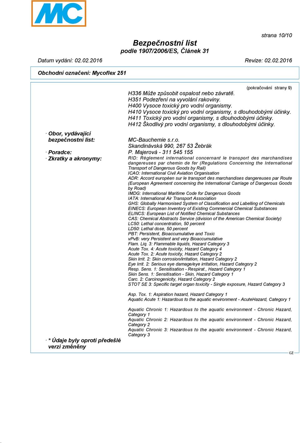 Majerová - 311 545 155 Zkratky a akronymy: RID: Règlement international concernant le transport des marchandises dangereuses par chemin de fer (Regulations Concerning the International Transport of