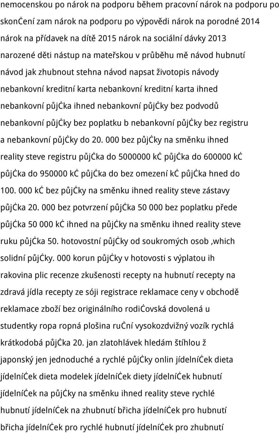 nebankovní půjčky bez podvodů nebankovní půjčky bez poplatku b nebankovní půjčky bez registru a nebankovní půjčky do 20.