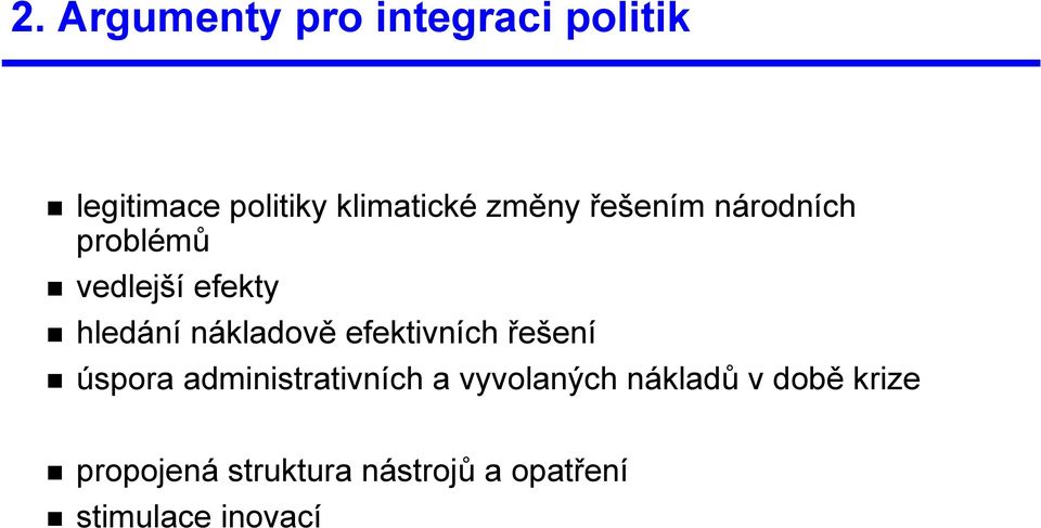 efektivních řešení úspora administrativních a vyvolaných nákladů v