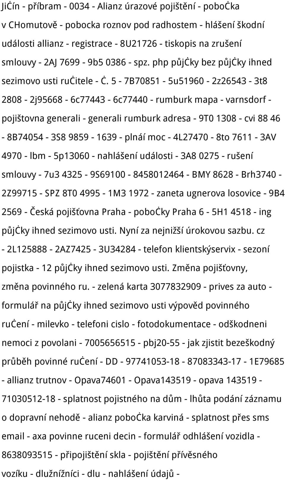 5-7B70851-5u51960-2z26543-3t8 2808-2j95668-6c77443-6c77440 - rumburk mapa - varnsdorf - pojištovna generali - generali rumburk adresa - 9T0 1308 - cvi 88 46-8B74054-3S8 9859-1639 - plnáí moc -