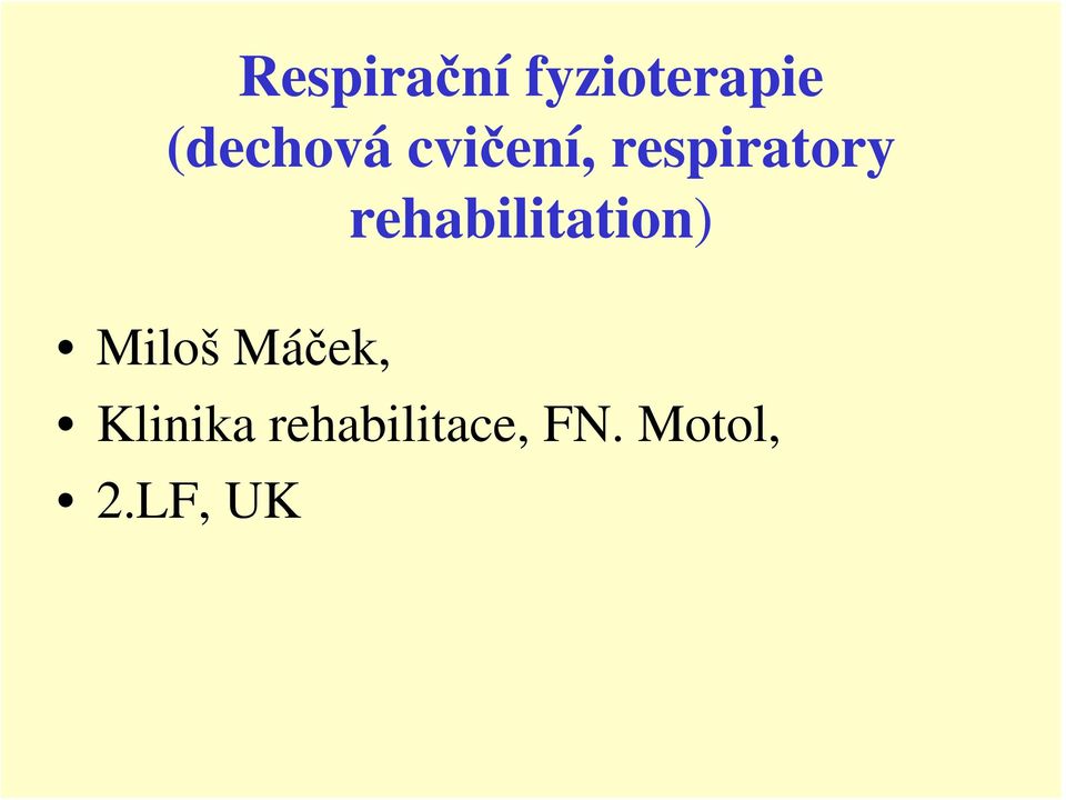 rehabilitation) Miloš Máček,