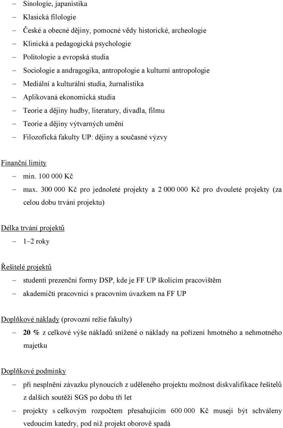 Filozofická fakulty UP: dějiny a současné výzvy min. 100 000 Kč max.