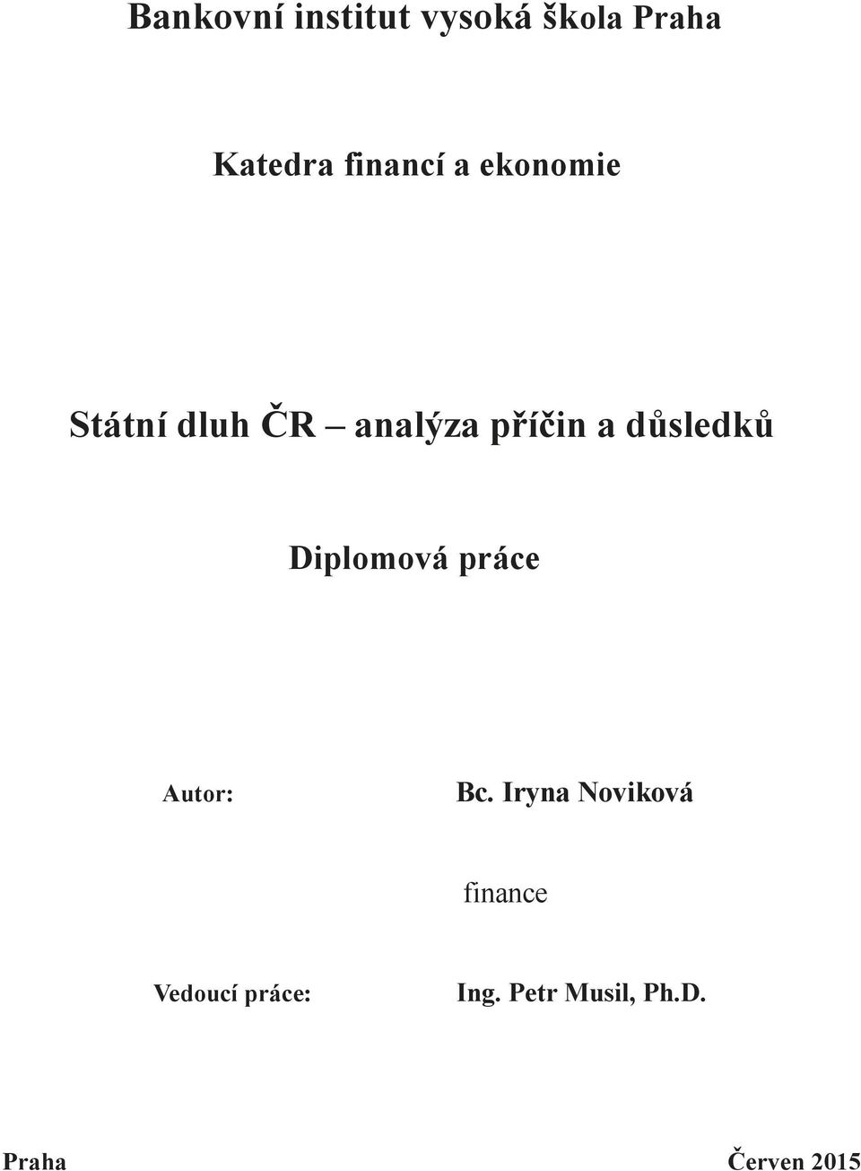 Diplomová práce Autor: Bc.
