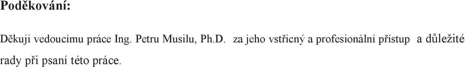 za jeho vstřicný a profesionální