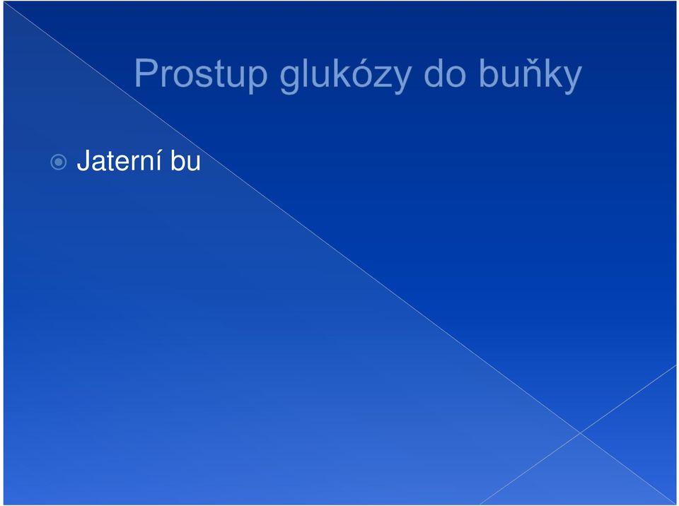 kotransport s Na + Ostatní buňky usnadněná difuze pomocí tkáňově