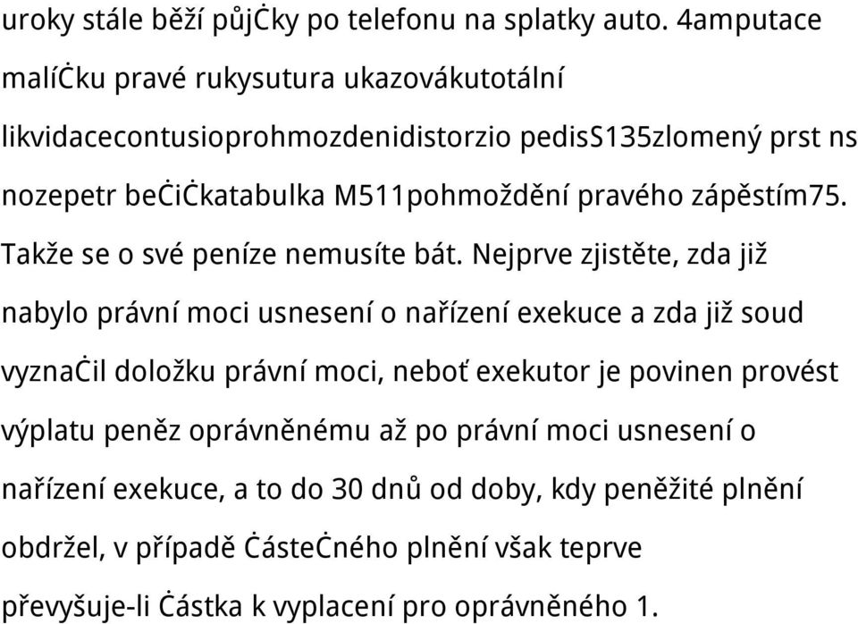 pravého zápěstím75. Takže se o své peníze nemusíte bát.