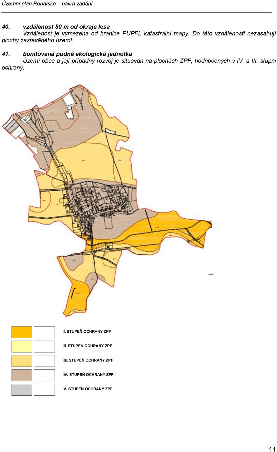 41. bonitovaná půdně ekologická jednotka Území obce a její případný rozvoj