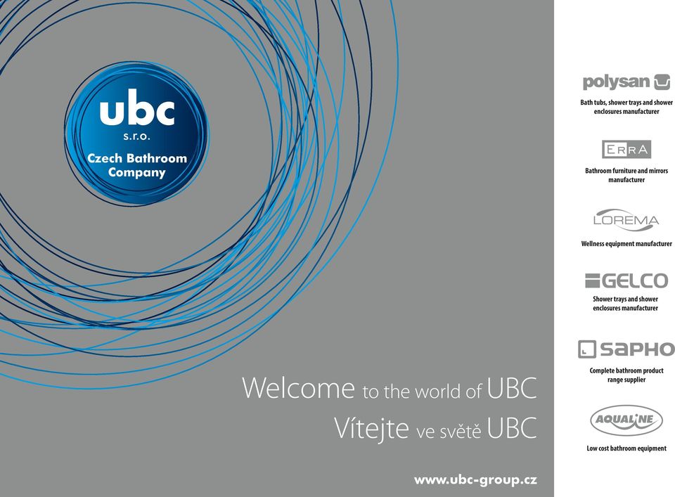 shower enclosures manufacturer Welcome to the world of UBC Vítejte ve světě UBC