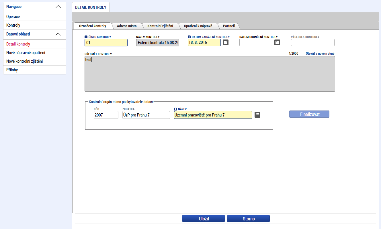 Rozkliknutím založené kontroly příjemce vstoupí na formulář dané kontroly a postupně vyplní všechny relevantní sekce v datové oblasti záložky Detail kontroly.