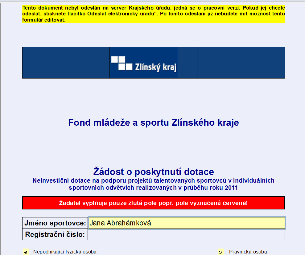 Ve formuláři se vyplňují pouze žlutá nebo červená pole. První strana formuláře Obsahuje 2 povinné položky, které je nutné vyplnit. 1. Jméno sportovce.