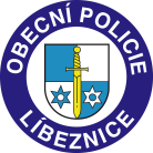 OBECNÍ POLICIE LÍBEZNICE Obec Líbeznice Mělnická 43 PSČ:250 65 tel.724 11 21 24 e-mail.