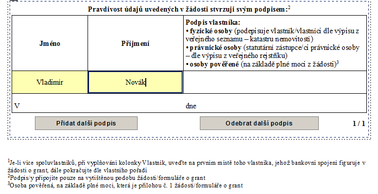 STRANA 5 FORMULÁŘE Vzor vyplnění údajů v okénku Pravdivost údajů uvedených v žádosti stvrzuji svým podpisem zapište jméno a příjmení či