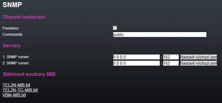 SNMP General Enabled zapíná/vypíná na zařízení službu SNMP Community SNMP komunita je skupina, které patří zařízení a řídící stanice, na kterých SNMP běží. Výchozí nastavení=public.