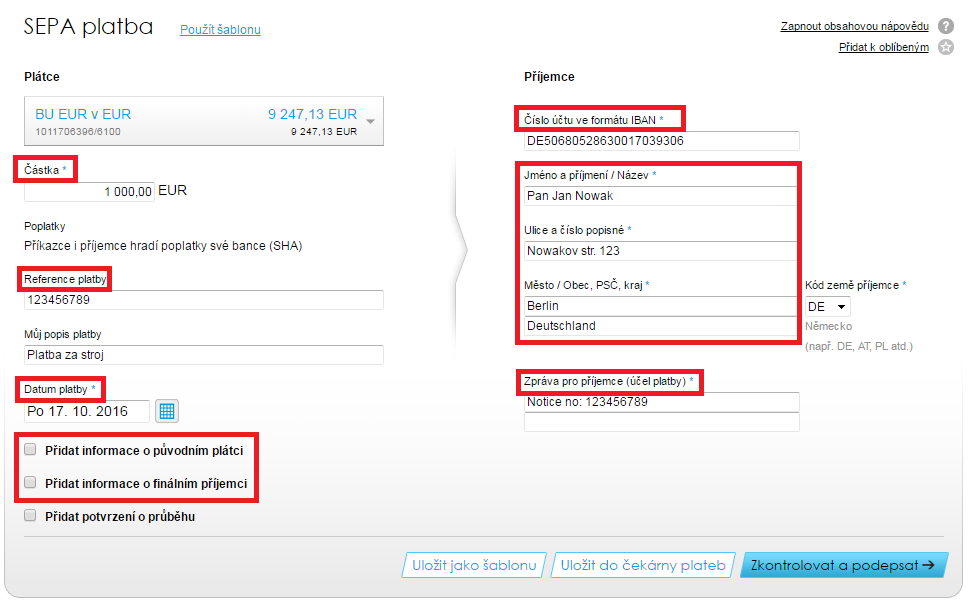 Číslo účtu / IBAN národní nebo mezinárodní formát čísla účtu Jméno a příjmení / Název zadejte jméno a příjmení nebo název firmy Ulice a číslo popisné zadejte ulici a číslo popisné Město / Obec, PSČ,