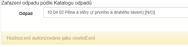 Na závěr hlavní pověřená osoba provede zařazení odpadu dle Katalogu odpadů a údaje uvedené v hodnocení uloží tlačítkem Uložit.