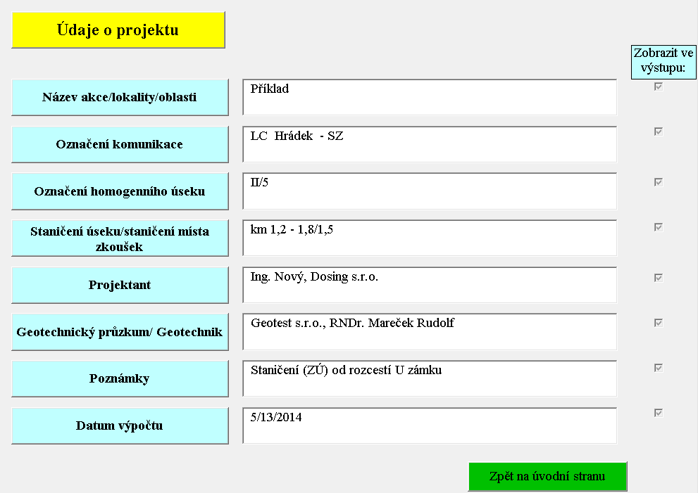 2 PRÁCE S PROGRAMEM Vlastní prohlížení dat a jejich editace se provádí v níže uvedených kartách. Struktura karet je zobrazena v kapitole 1.3. 2.