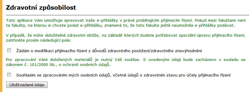 1 ELEKTRONICKÁ PŘIHLÁŠKA KE STUDIU NA MENDELU Obrázek 7 Známky za střední školu Obrázek 8 Zdravotní způsobilost S osobními údaji uchazečů o studium, mezi něž patří i informace o zdravotním postižení