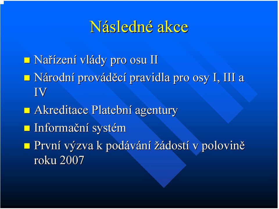 Akreditace Platební agentury Informační systém