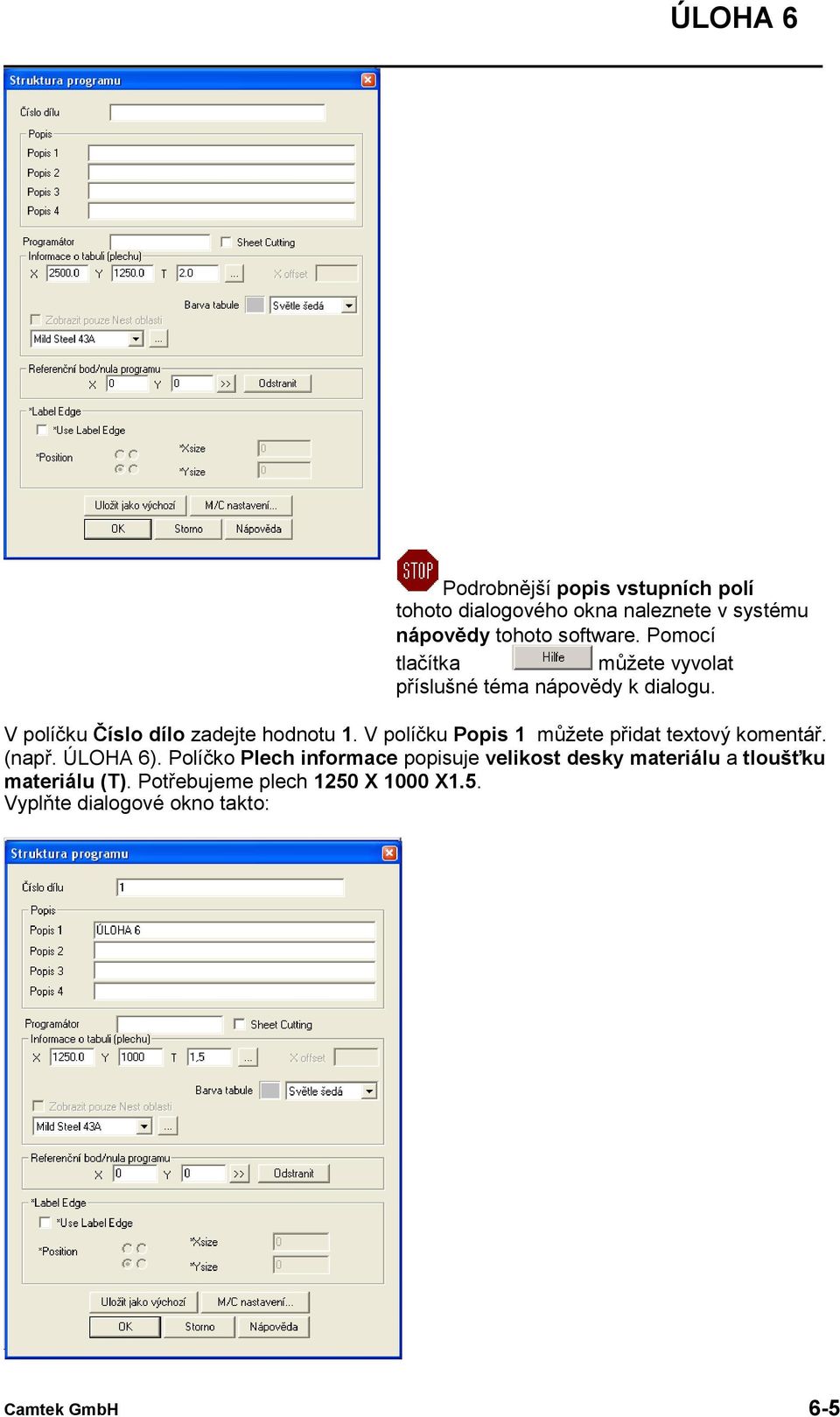 V políčku Popis 1 můžete přidat textový komentář. (např. ÚLOHA 6).