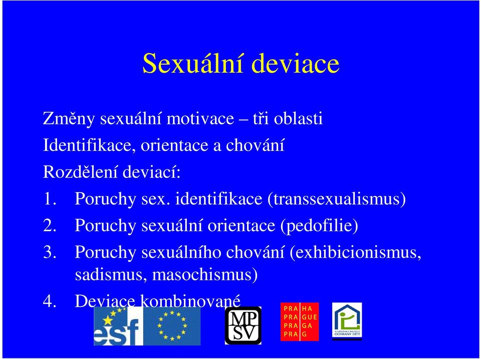 identifikace (transsexualismus) 2.