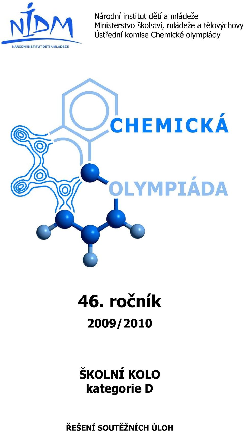 komise Chemické olympiády 46.