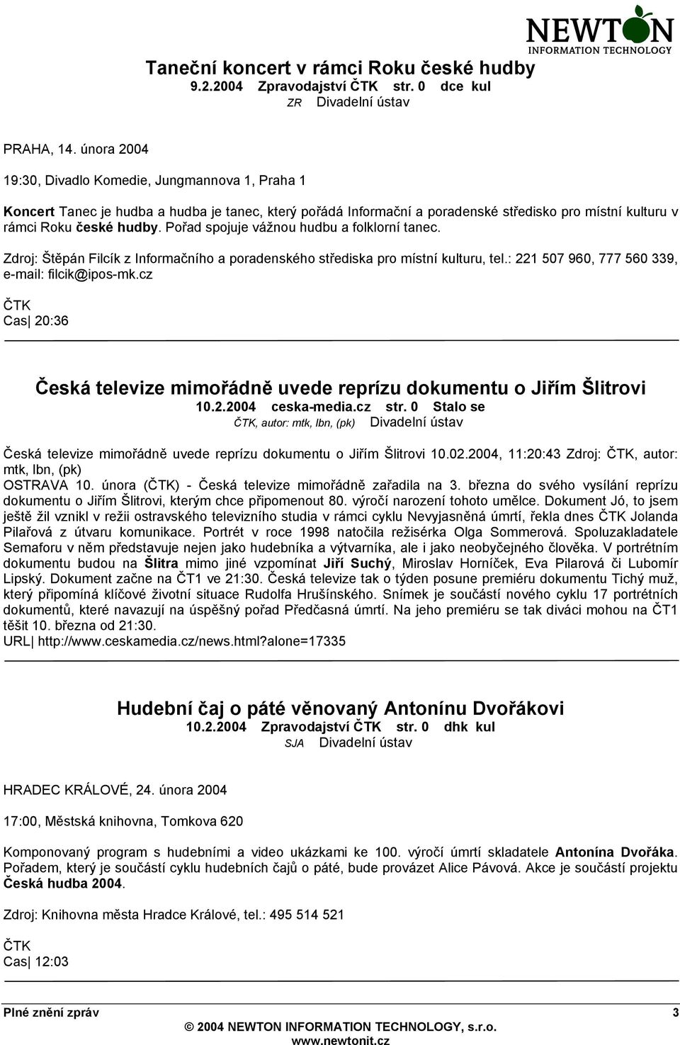 Pořad spojuje vážnou hudbu a folklorní tanec. Zdroj: Štěpán Filcík z Informačního a poradenského střediska pro místní kulturu, tel.: 221 507 960, 777 560 339, e-mail: filcik@ipos-mk.